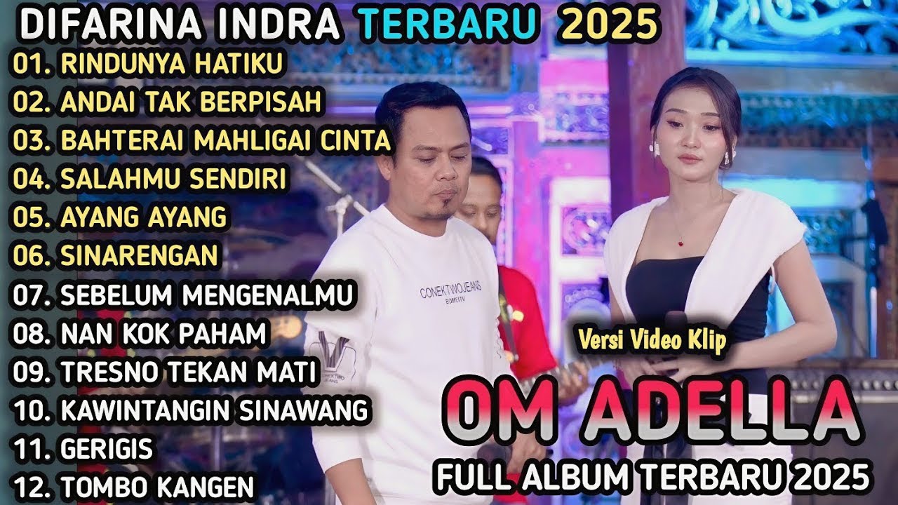 OM ADELLA FULL ALBUM DANGDUT POPULER VIRAL TERBARU 2025 || RINDUNYA HATIKU - ANDAI TAK BERPISAH