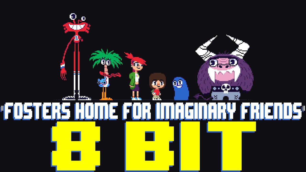 Foster's Home For Imaginary Friends (2022) [8 Bit Tribute to James Venable] - 8 Bit Universe