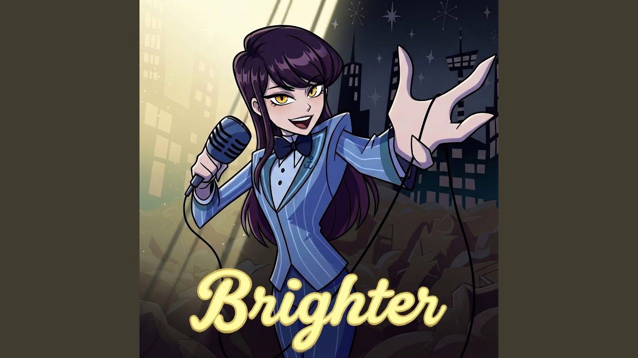 Brighter (from 