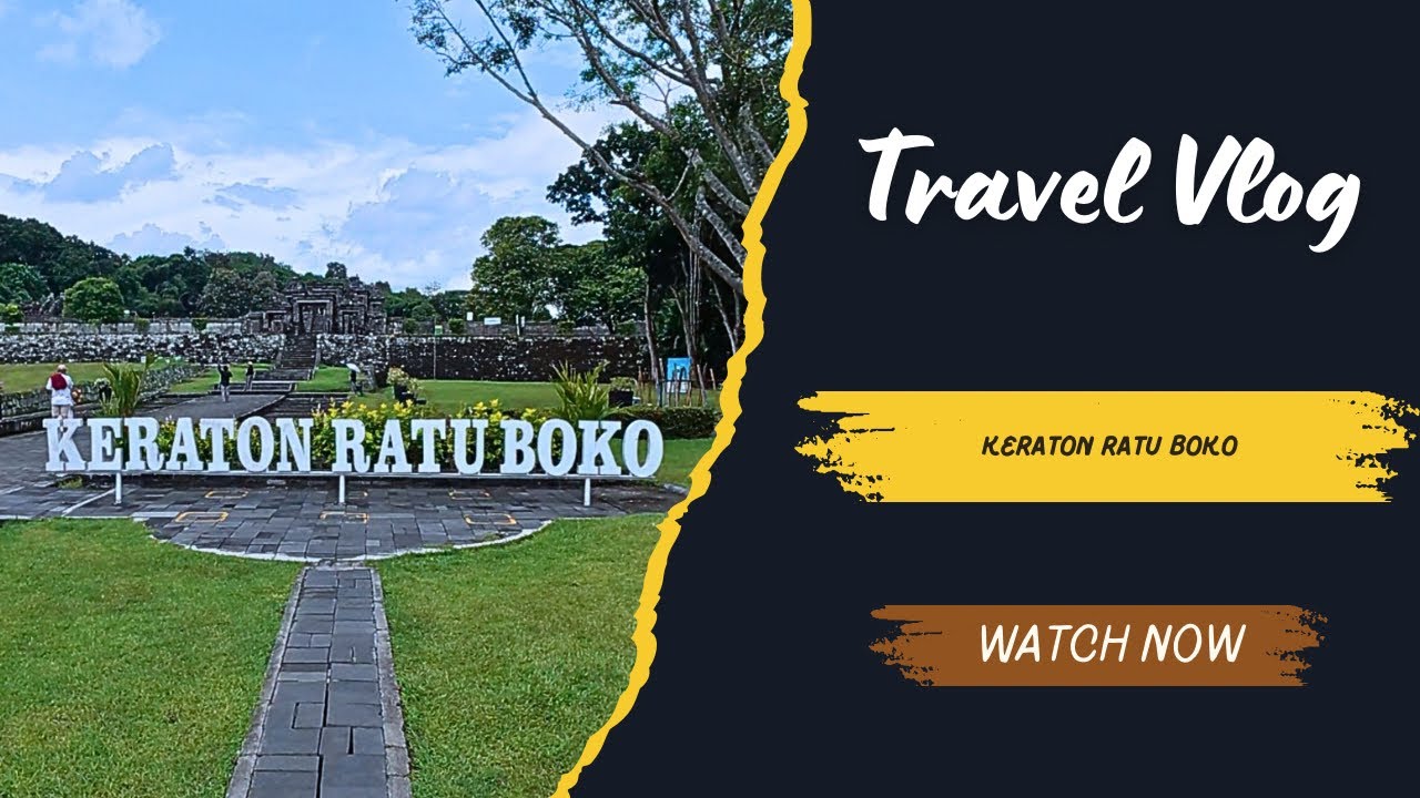 #travelvlog - Keraton Ratu Boko #travel #youtube