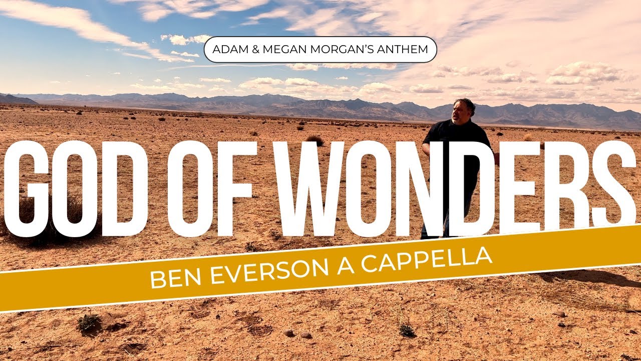 God of Wonders - Ben Everson | Spirit-Filled Singing