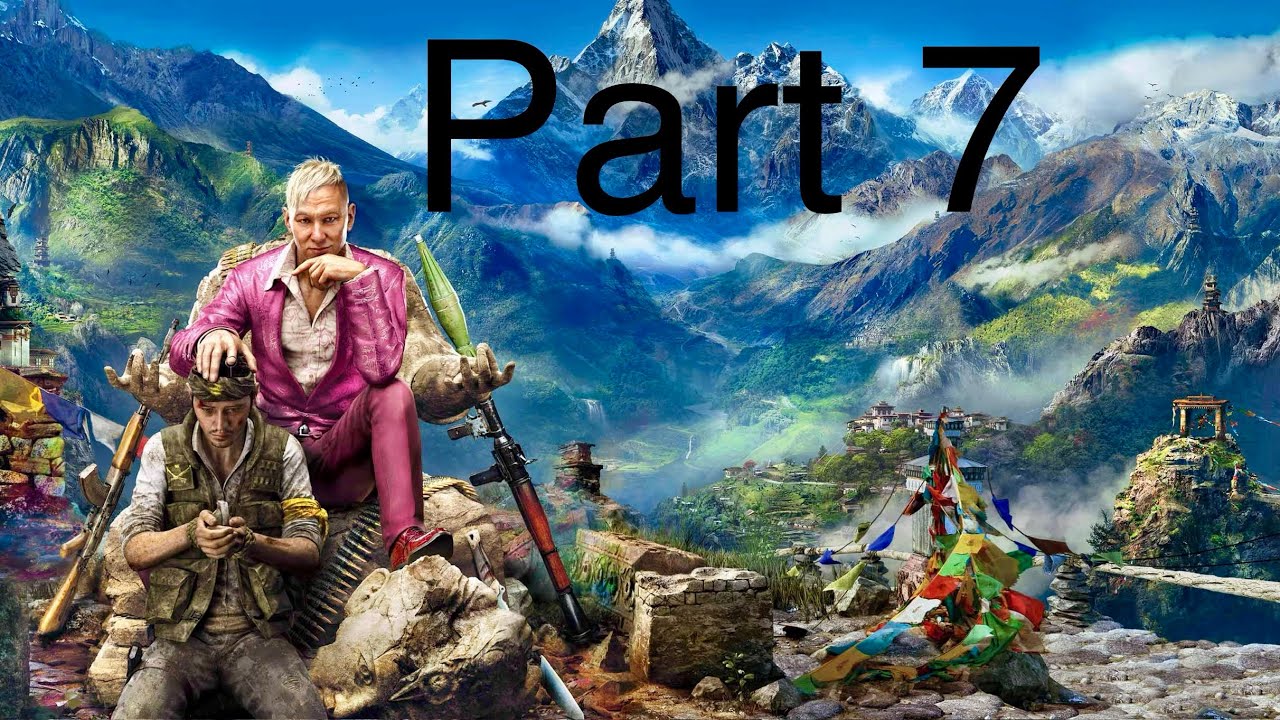 Far Cry 4 Gameplay Playthrough Part 7 | 4K 60FPS | No Commentary