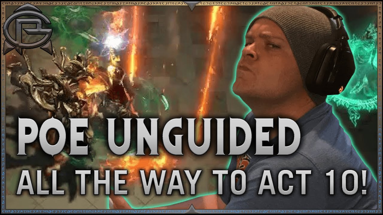 PoE Unguided - All The Way to Act 10
