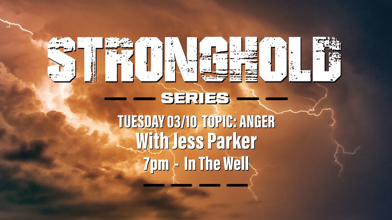 Stronghold Series - Anger | Jess Parker |  3/10/2026