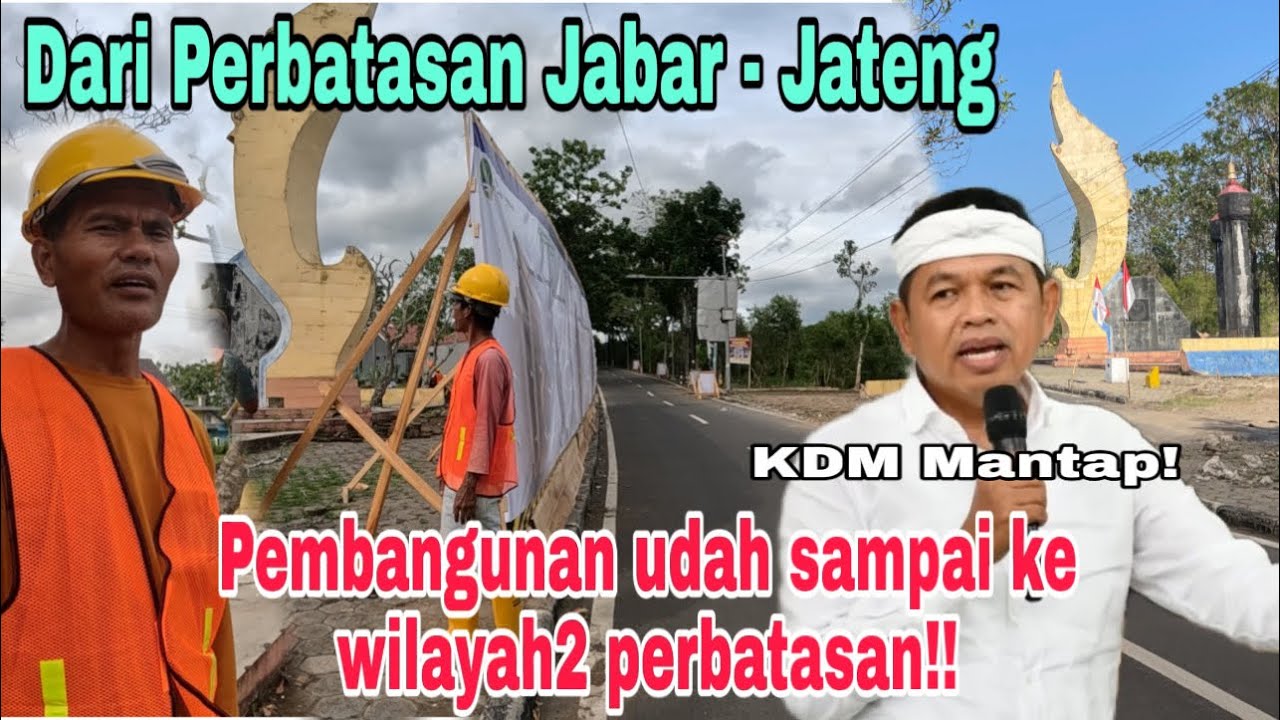 LUAR BIASA PEMBANGUNAN JABAR, AKAN SGERA DIBANGUN GAPURA MEGAH PENGGANTI TUGU KUJANG!!
