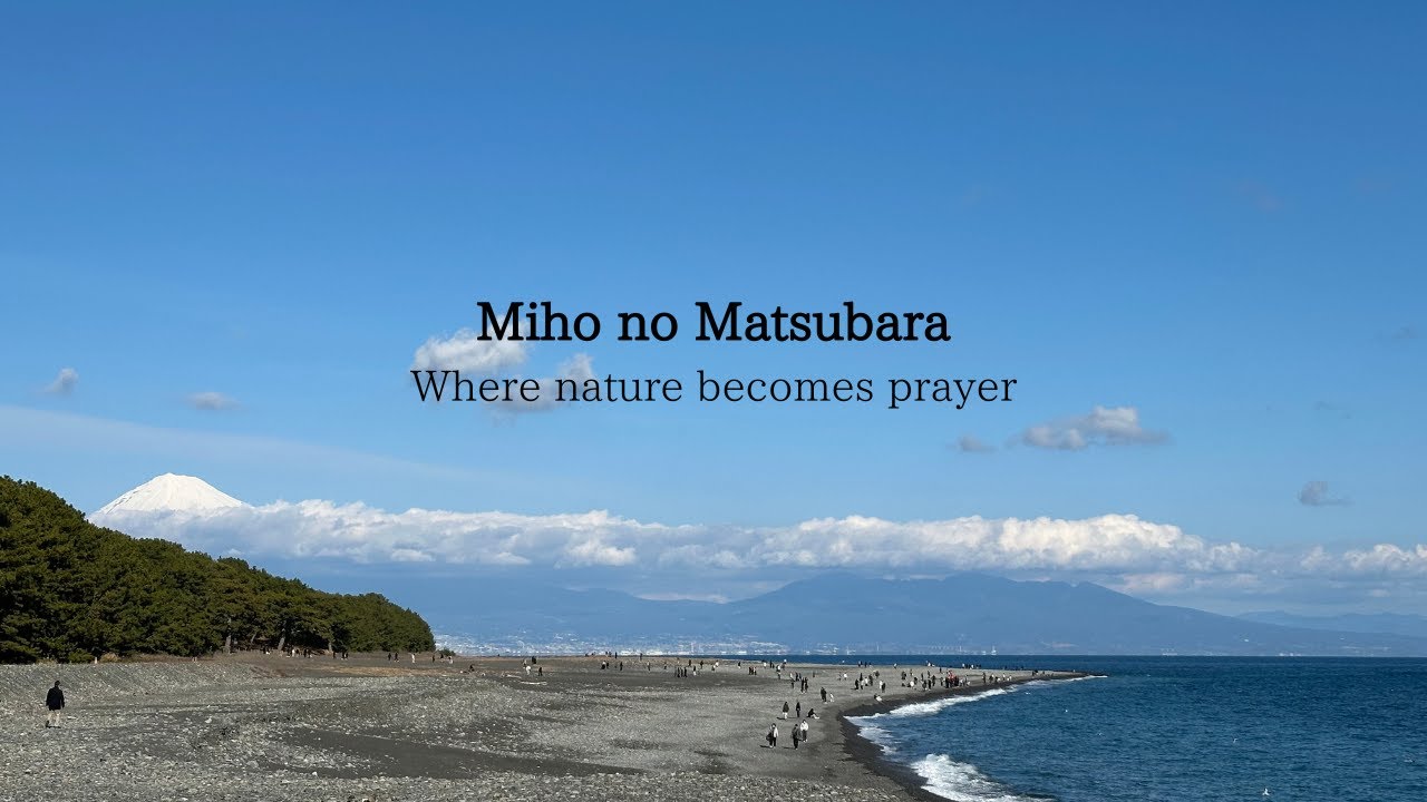 Miho no Matsubara | Where Beauty, Prayer, and Life Quietly Meet