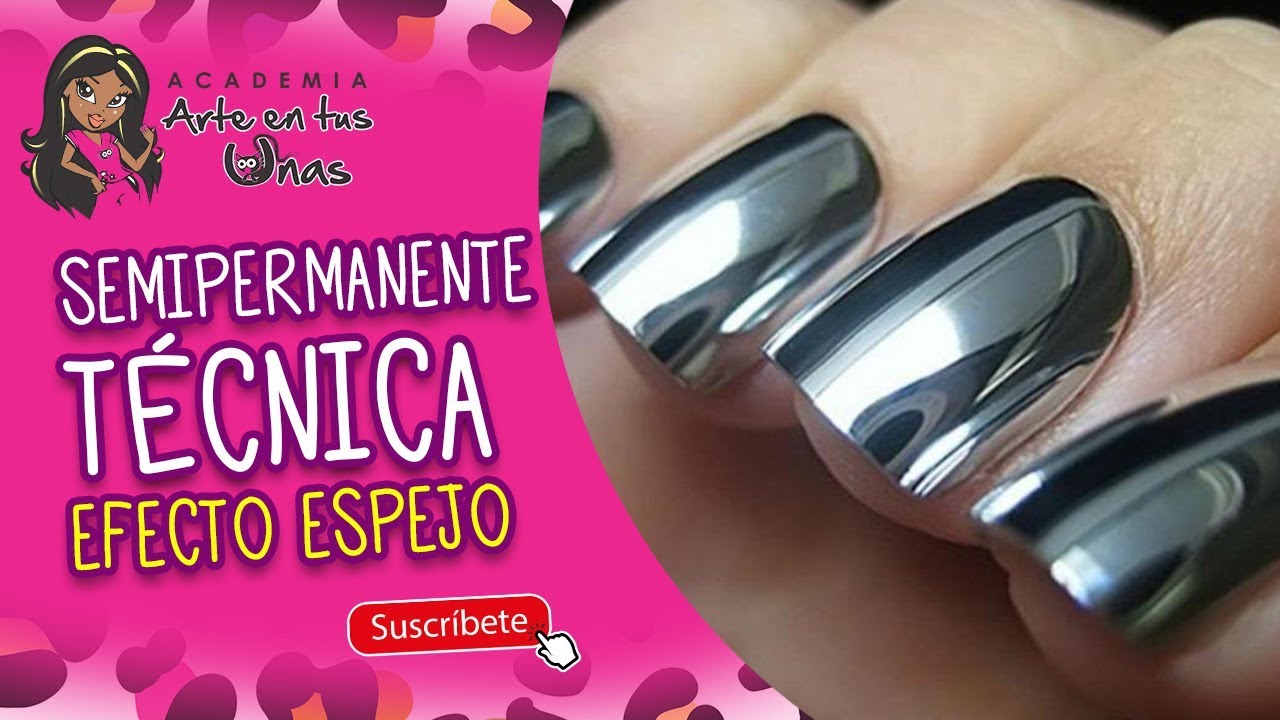 Semipermanente Técnica Efecto Espejo | Tutorial de decoración  |  Arte en tus Uñas