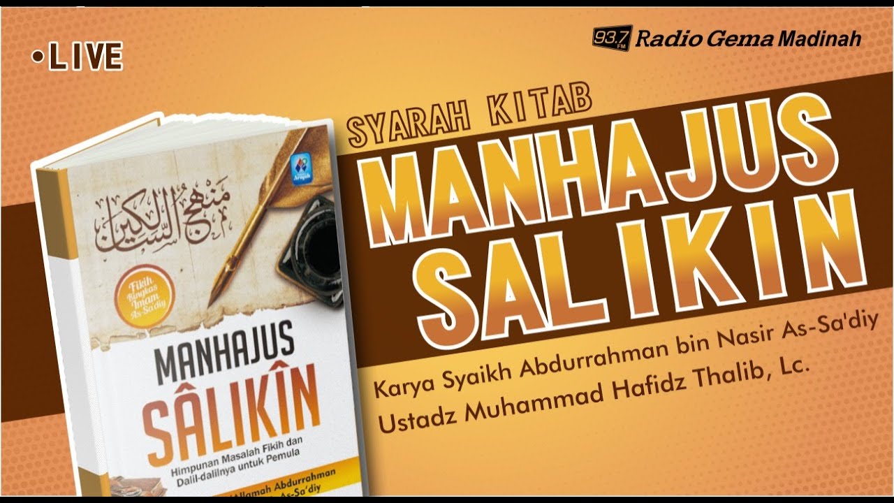 🔴 [LIVE] SYARAH MANHAJUSSALIKIN - Ustadz Muhammad Hafidz Thalib, Lc