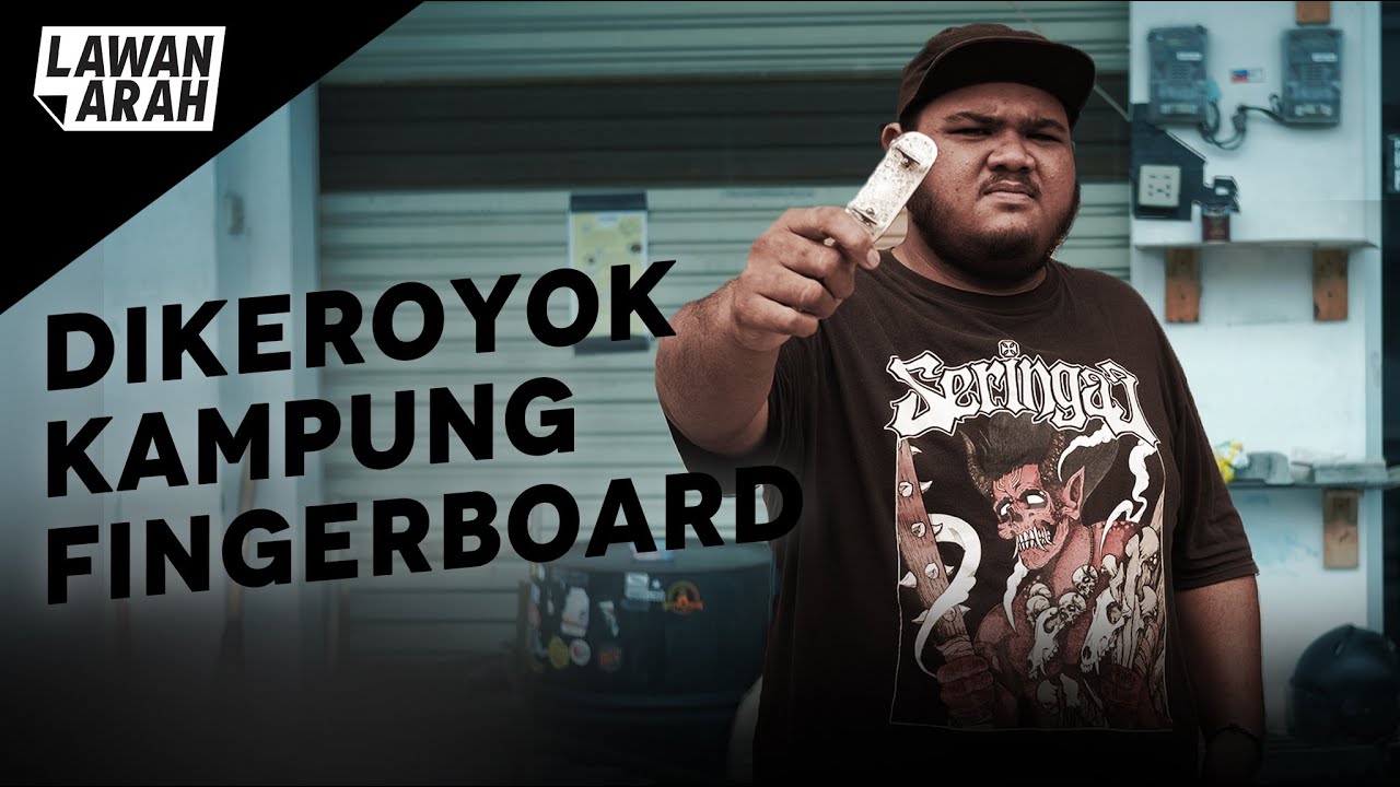 Dikeroyok Kampung Fingerboard w/ Pamulang Fingerboard - #LawanArah