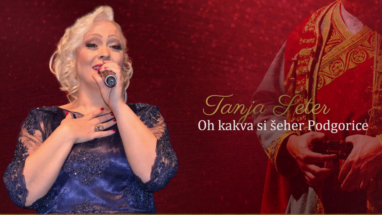 Tanja Šeter - Oh kakva si šeher Podgorice (Uživo)