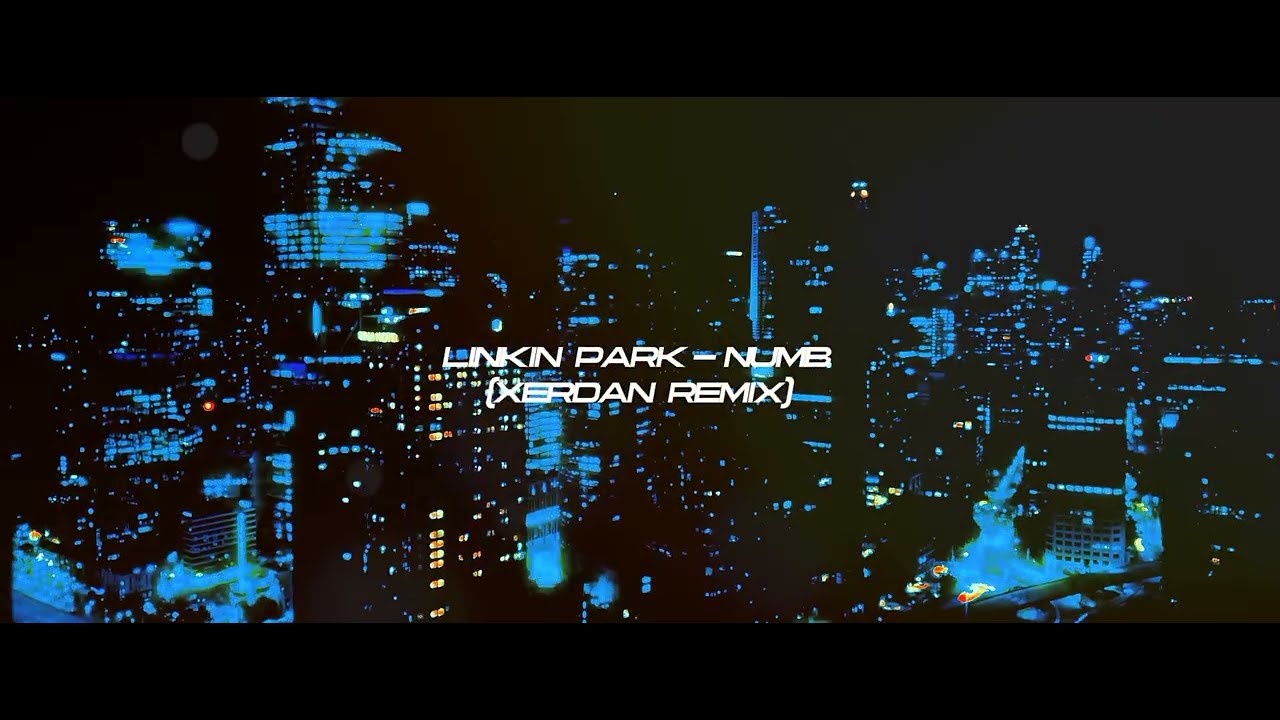 Linkin Park - Numb (XERDAN Remix) | Lyric Video