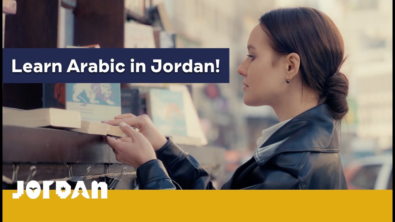 Visit Jordan: This is why you should study Arabic in Jordan