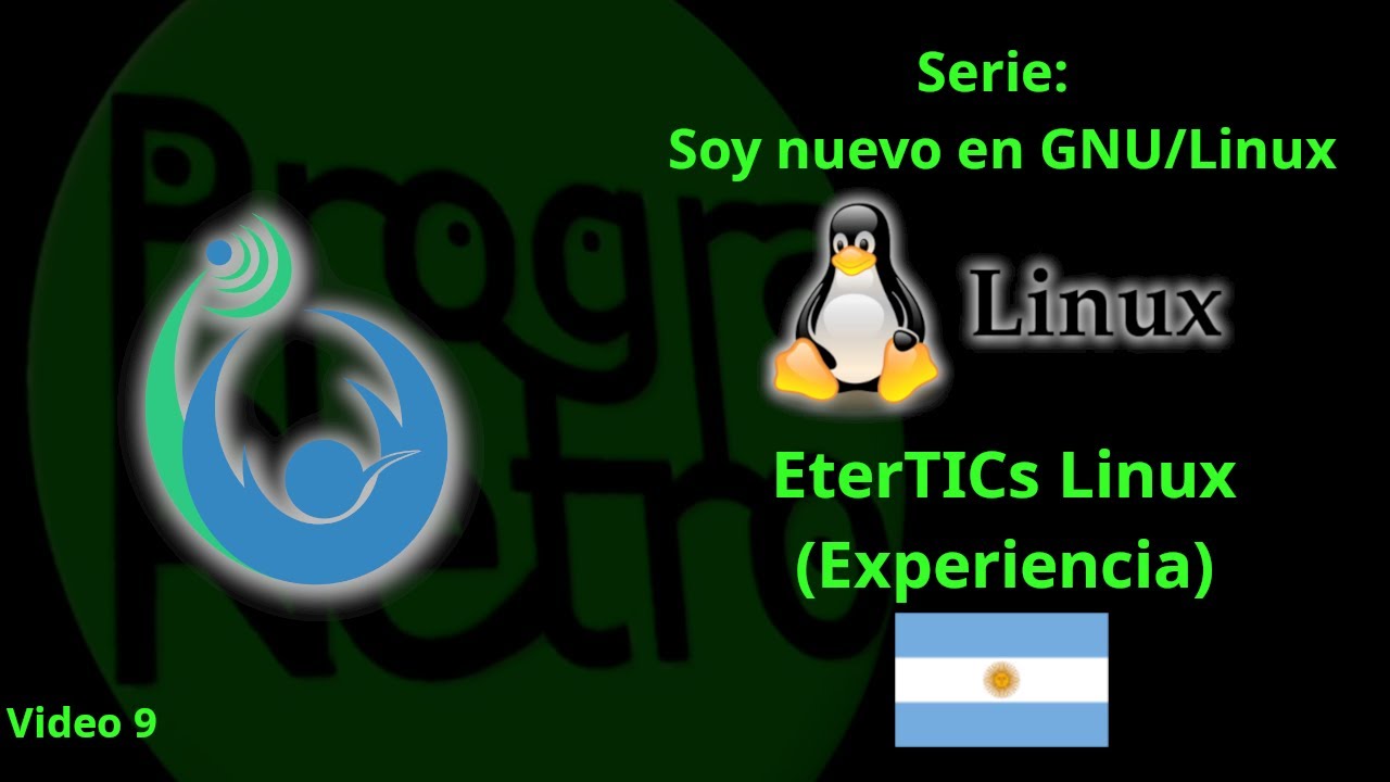 Soy nuevo en GNU/Linux - Experiencia con EterTICs Linux