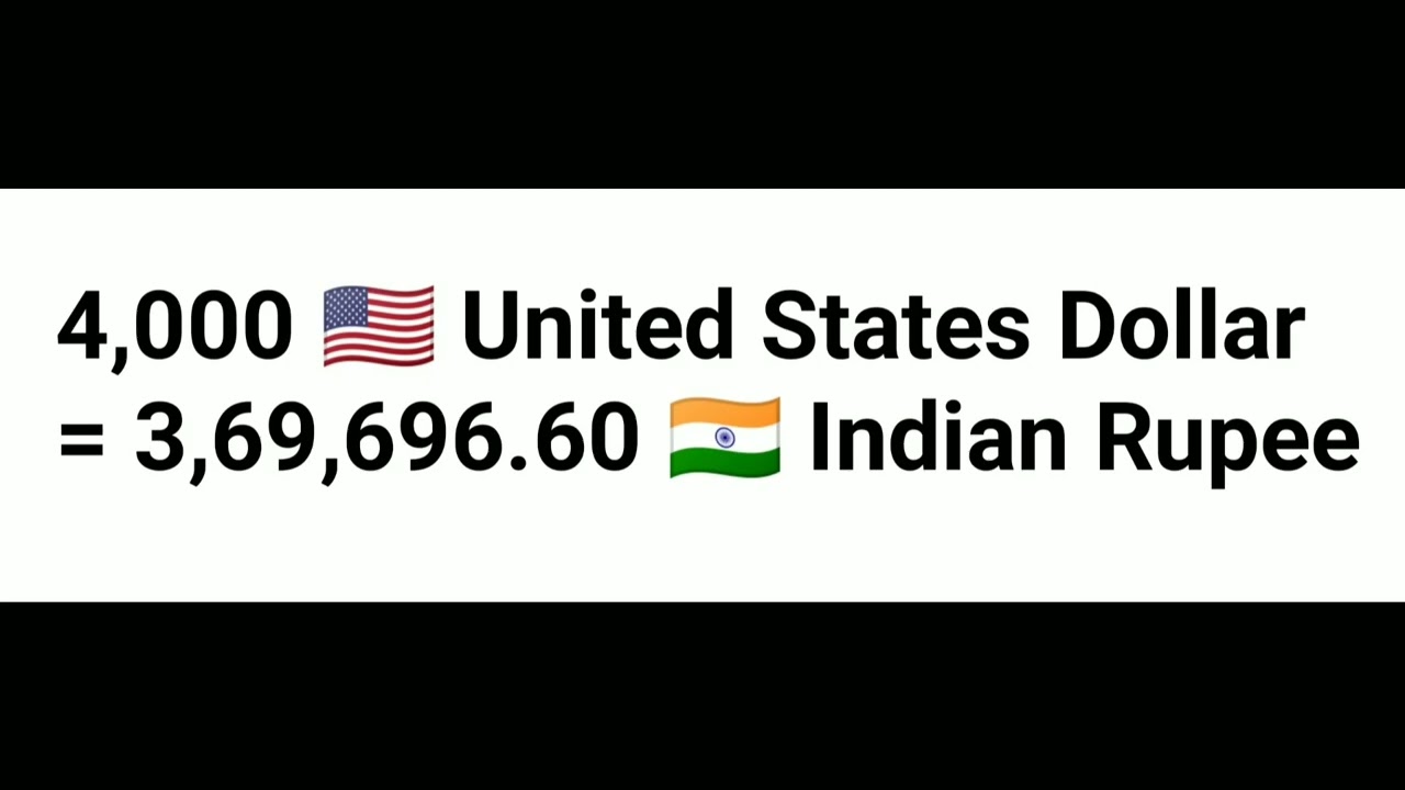 4,000 Dollar to Indian Rupees