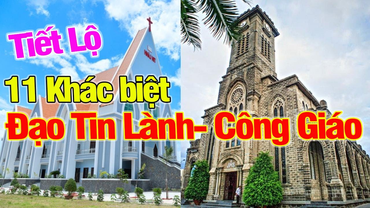 🔴 11 KHÁC BIỆT LỚN giữa Đạo Công Giáo và Hệ Tin Lành l Difference between Catholic and Protestant