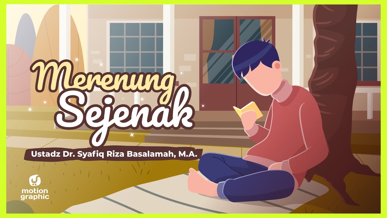 Mari Merenung Sejenak! Renungan Harian Singkat Penuh Makna - Motion Graphic Yufid TV