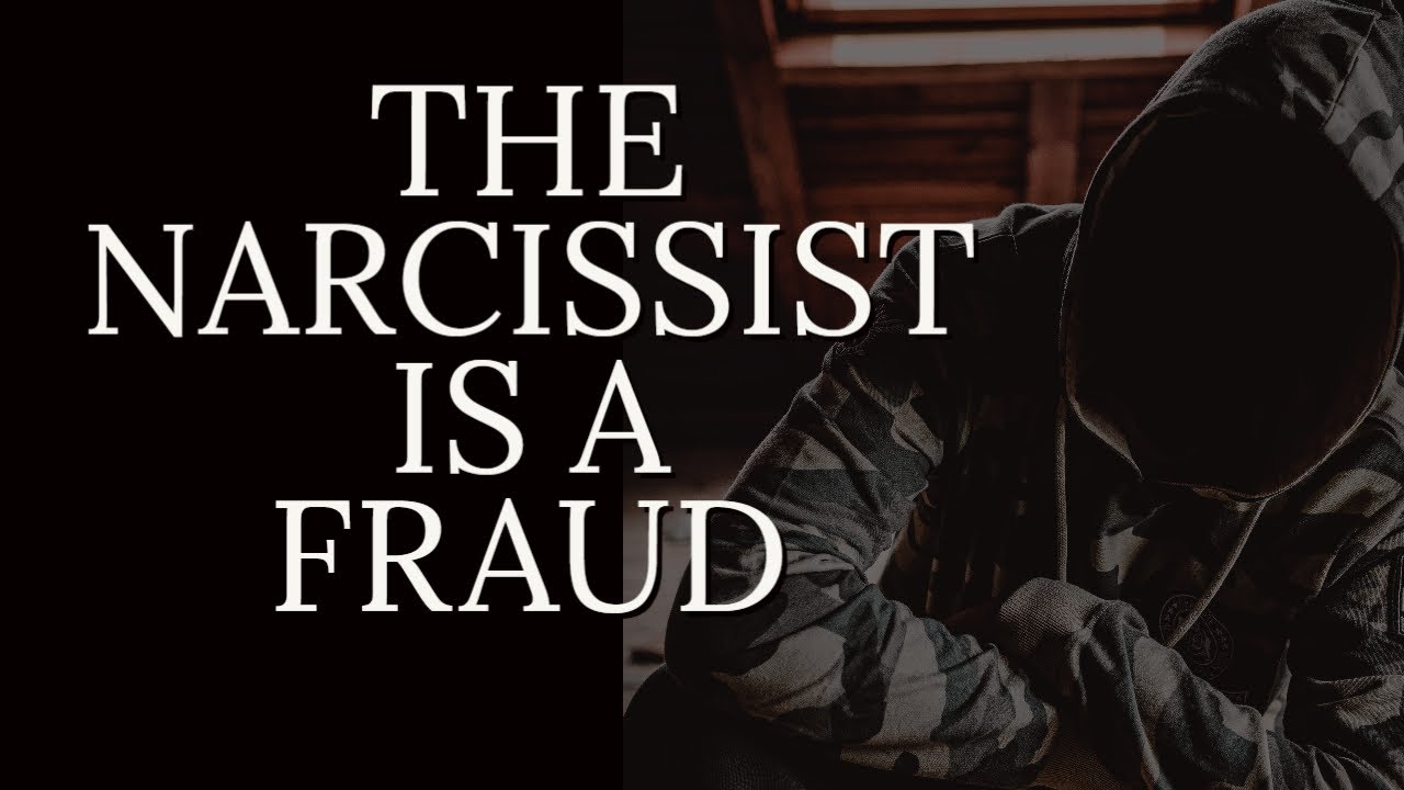 THE NARCISSIST IS A FRAUD