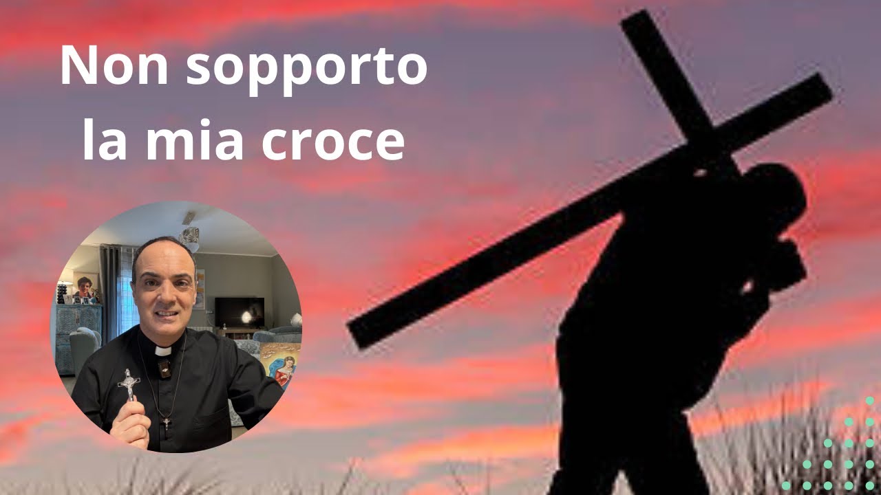 Non sopporto la mia croce - BUONGIORNO - 18 gennaio 2026