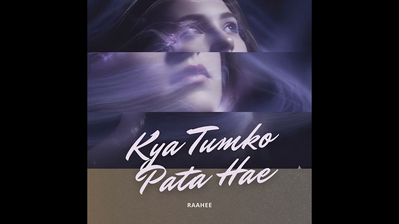 Raahee - Kya Tumko Pata Hae (Audio, Indie Pop, Acoustic)