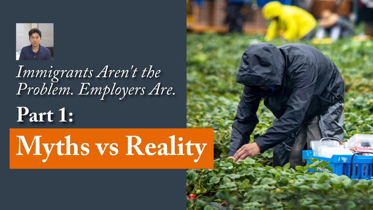 Myths vs Reality | Immigrants Aren't the Problem. Employers Are. (Part 1)