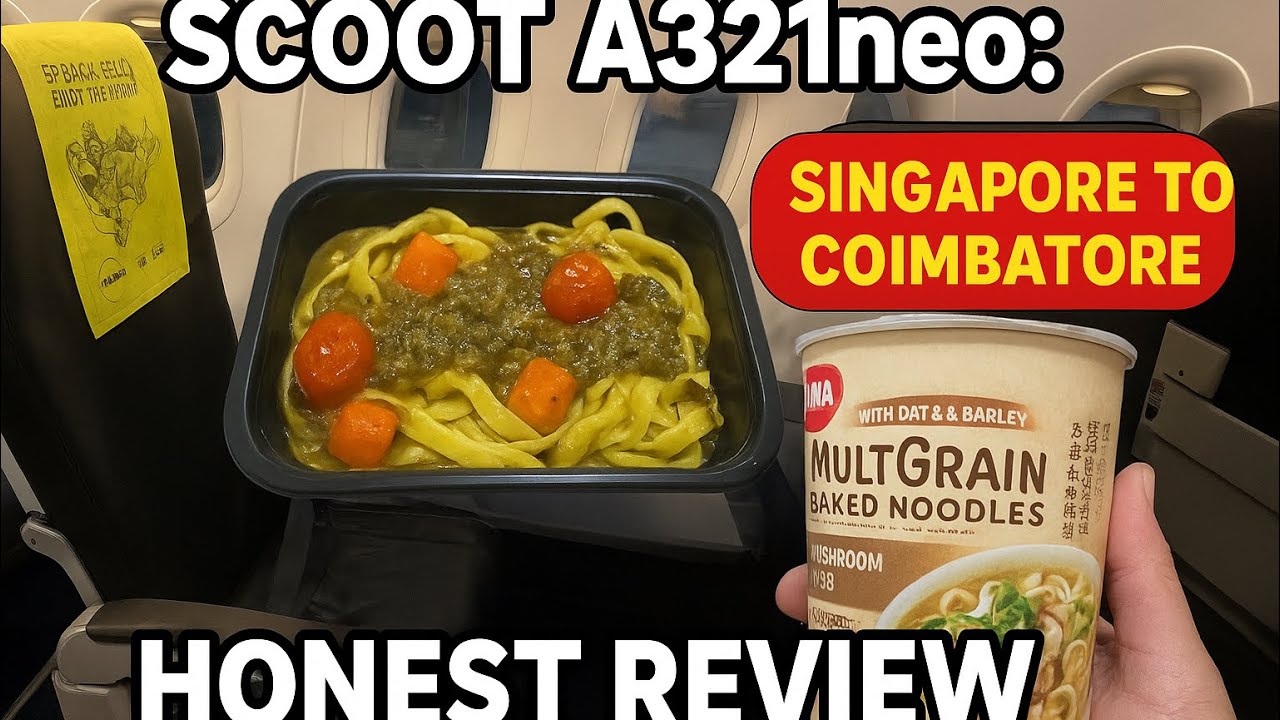 Flying Scoot’s A321N to India, Singapore to Coimbatore | Honest Review: Seats & Food Could Be Better