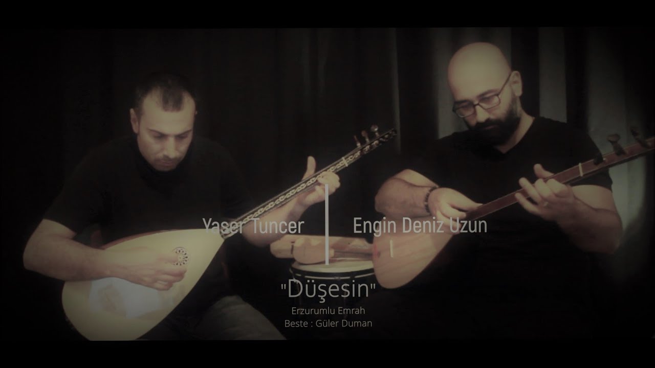 Yaser Tuncer & Engin Deniz Uzun - 