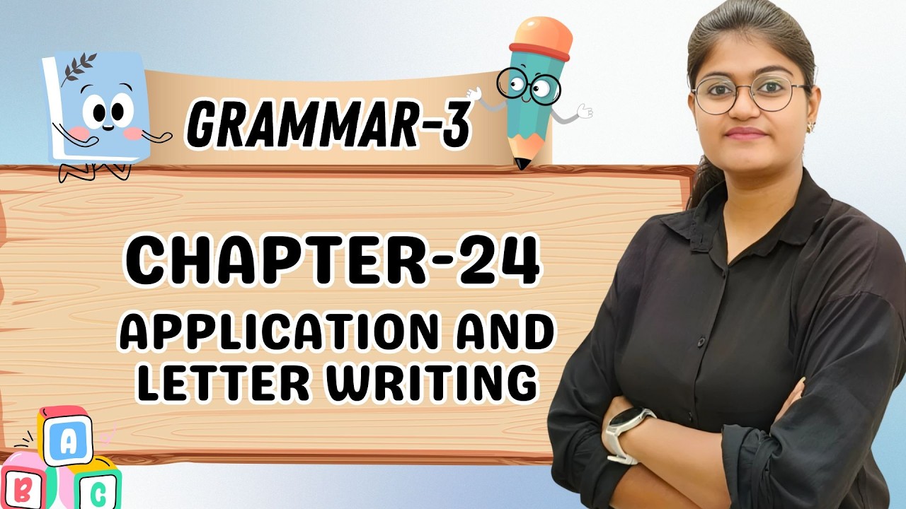 KEVALI | GRAMMAR-3 | CH-24 : APPLICATION AND LETTER WRITING