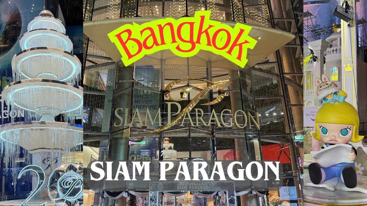 Walking Tour Bangkok | Siam Paragon Mall & Gourmet Market