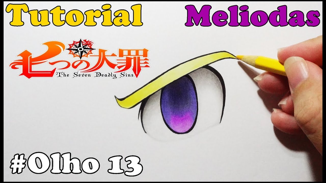 Como Desenhar Olho do Meliodas Nanatsu no Taizai - How to Draw Eye Meliodas