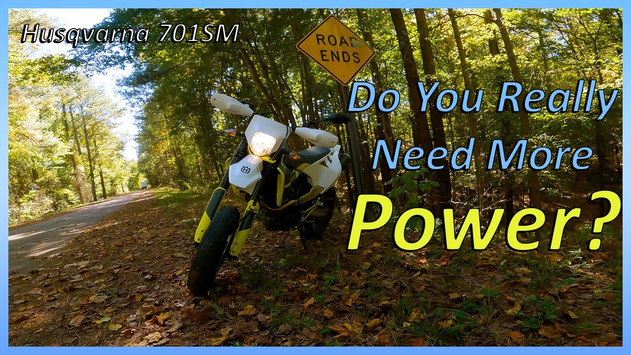 Your Husqvarna 701/ KTM 690 Makes Enough Power Stock.