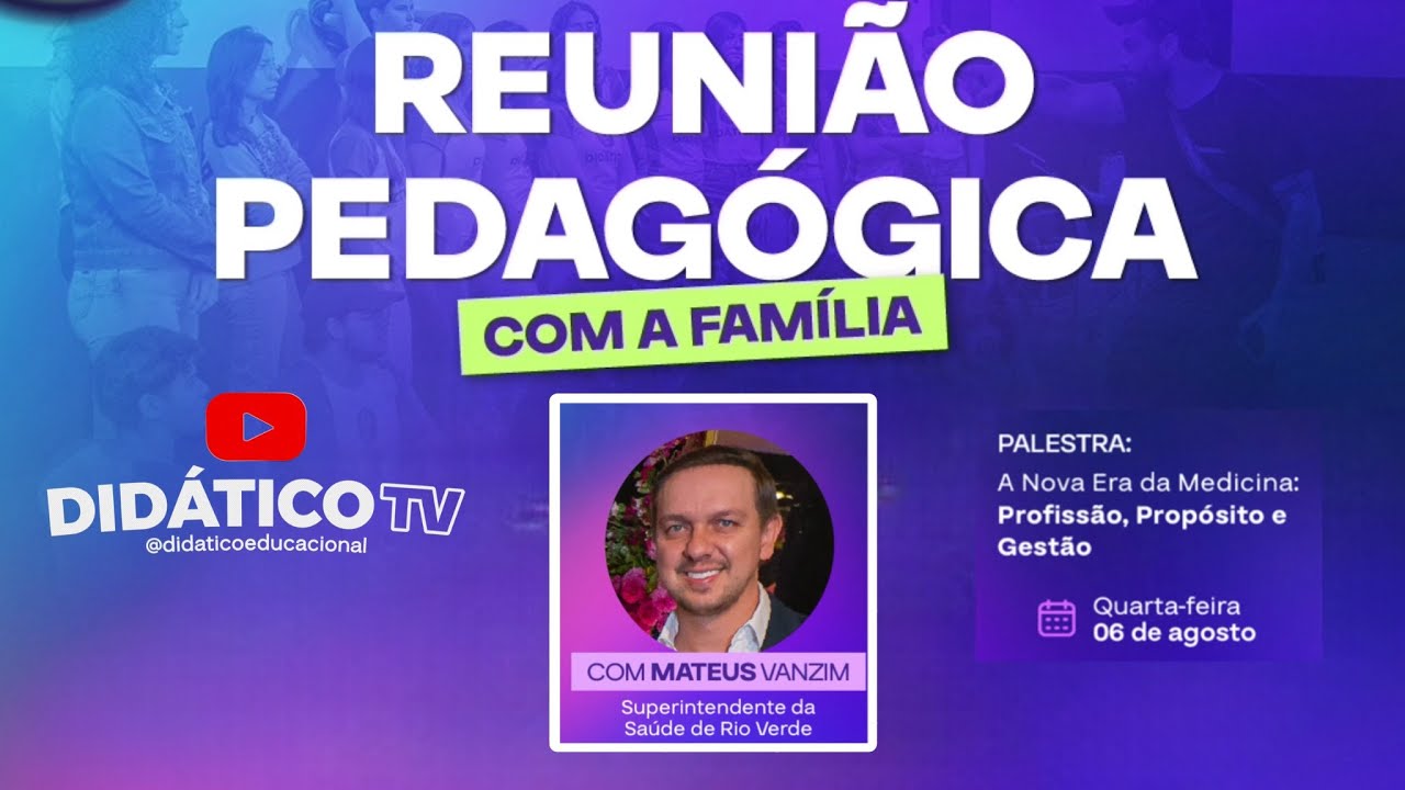 💚DIDÁTICO TV: REUNIÃO COM FAMÍLIA💜