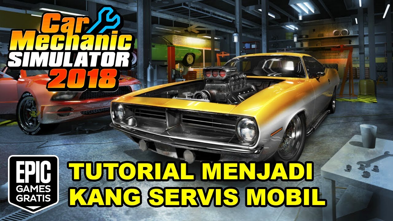 SEHARI MENJADI KANG SERVIS MOBIL | Car Mechanic Simulator 2018 Indonesia | EGG #55