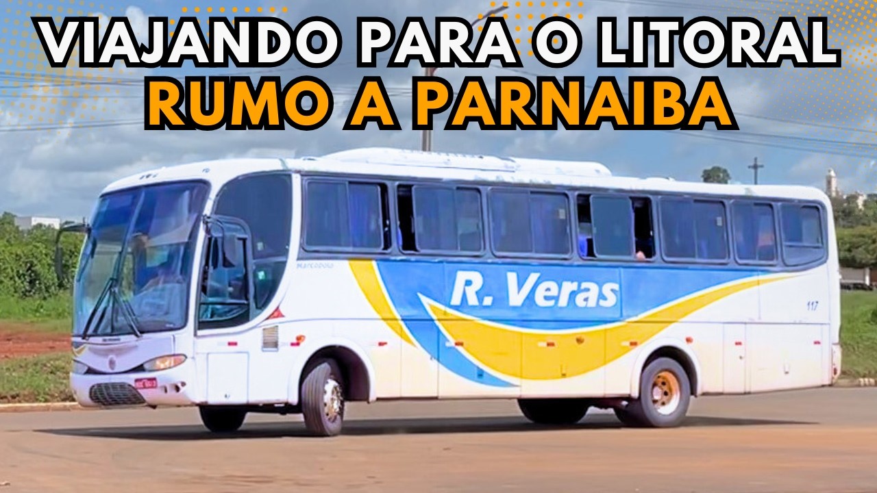 RUMO AO LITORAL!! Viajando de Luzilândia para Parnaíba pela Veras.