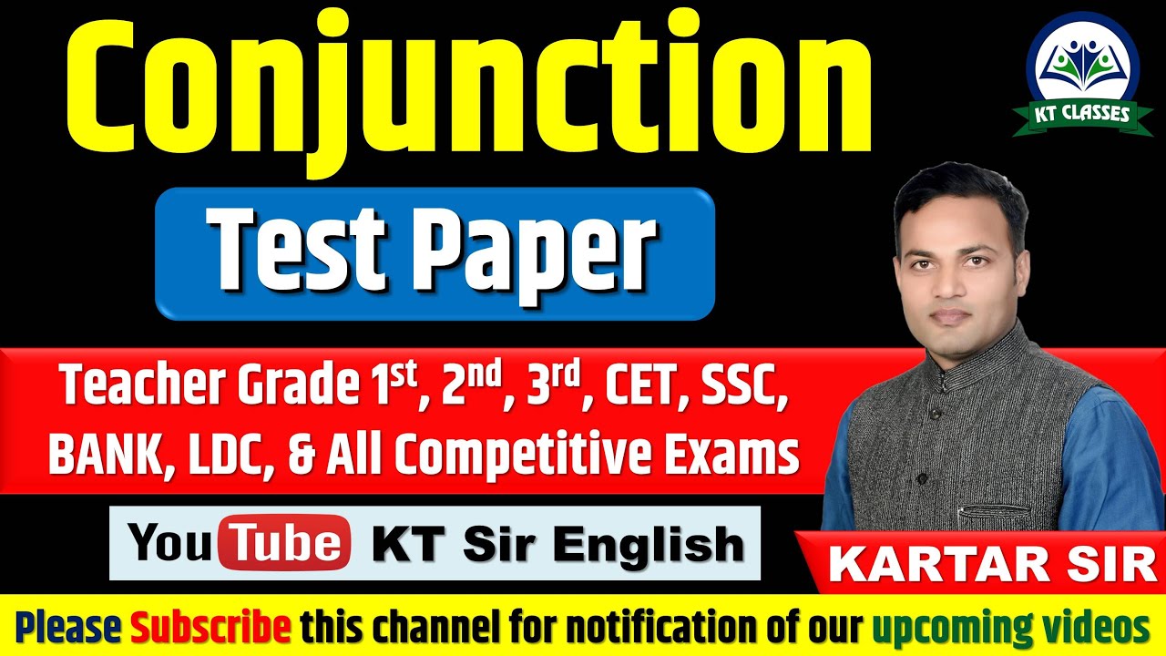 Conjunction - Test Paper || || English Grammar || All Competitive Exams || Kartar Sir || KT Sir ||