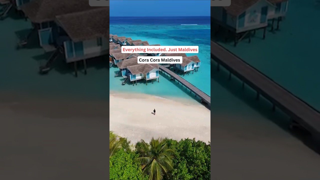 Cora Cora Maldives 