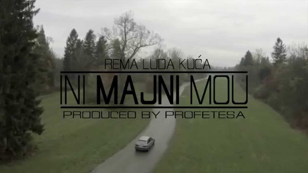 Rema Luda Kuća - Ini Majni Mou (prod. Profetesa) OFFICIAL VIDEO