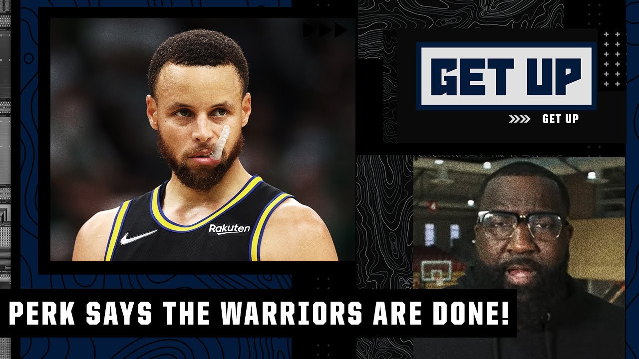 'Yeah they done!' - Perk counts out the Warriors after losing Game 3 vs. the Celtics | Get Up