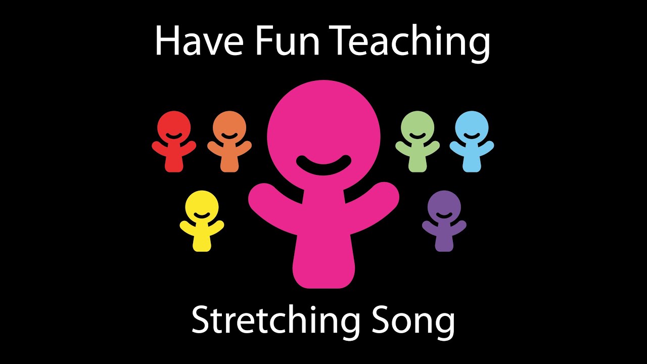 Stretching Song