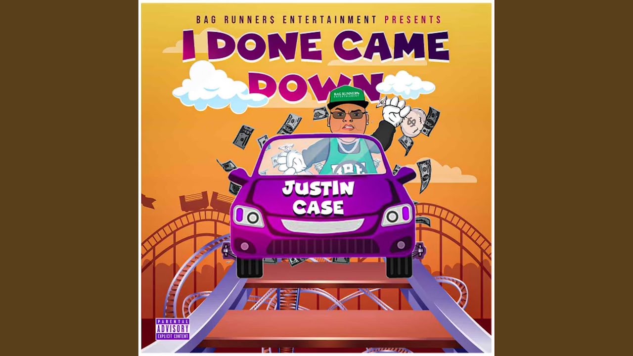 I Done Came Down