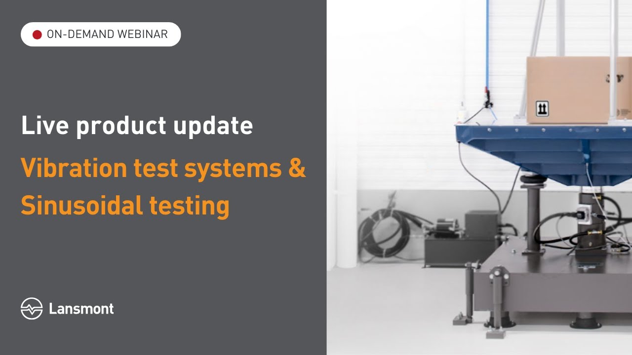 Live Product Update: Vibration test systems & Sinusoidal testing