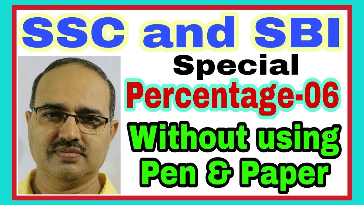 Percentage-06: SSC CGL and SBI PO Special: Shortcut Tricks: By Amar Sir: Bank/SSC/Railway