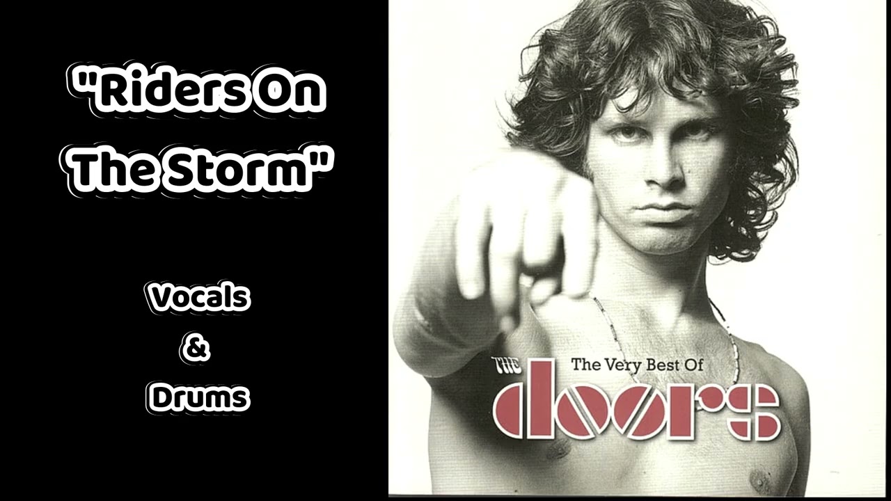 (Vocals)(Drums) Doors - Riders On The Storm