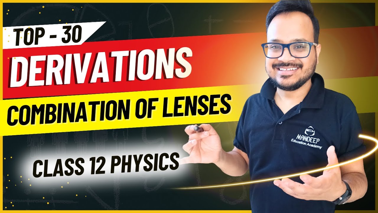 Focal Length of Combination of Lenses | Class 12 Physics Important Topics CBSE 2024