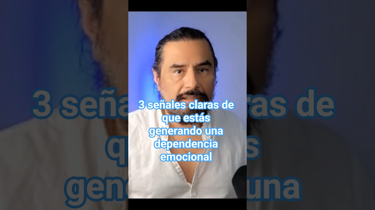 3 se&ntilde;ales claras de que est&aacute;s generando una dependencia emocional