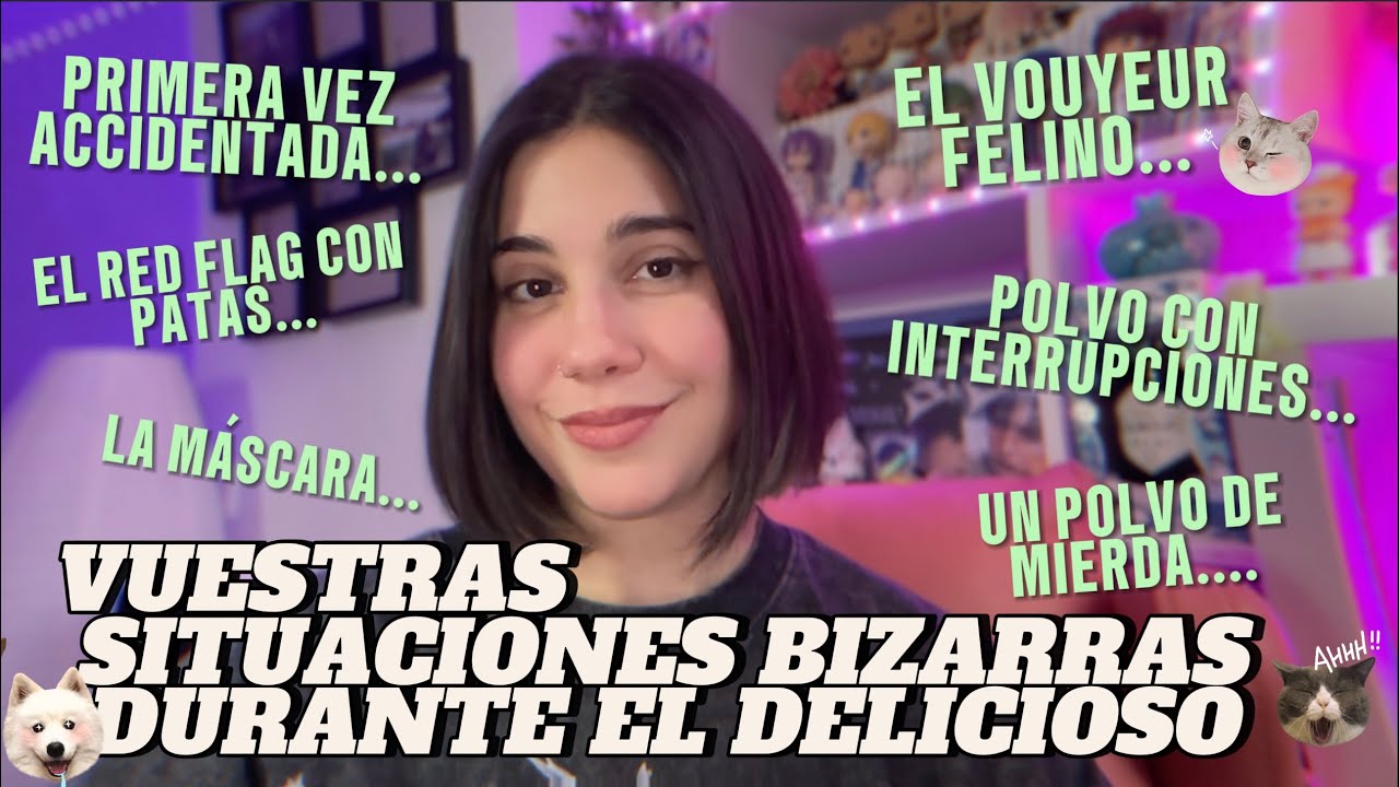 VUESTRAS HISTORIAS BIZARRAS DURANTE EL DELICIOSO