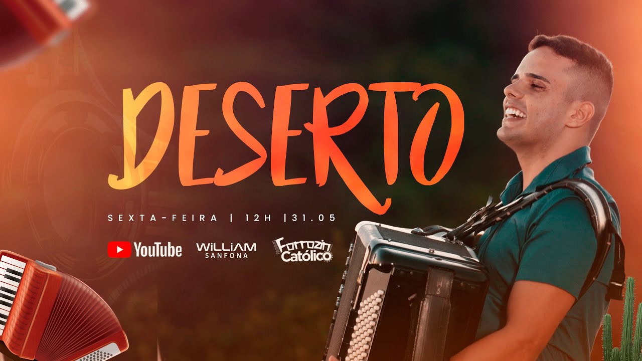 DESERTO (Te adorar)  - William Sanfona e Forr&oacute;zin Cat&oacute;lico (Oficial)