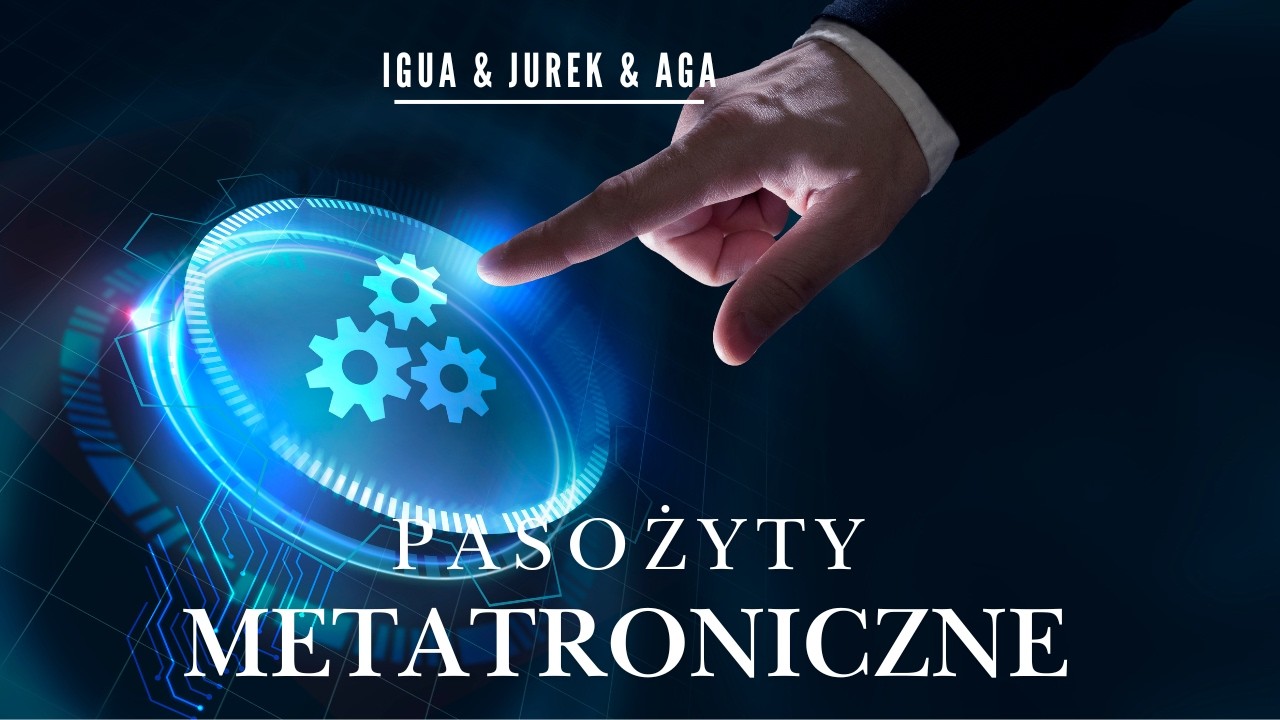 175. Metatroniczne Pasożyty