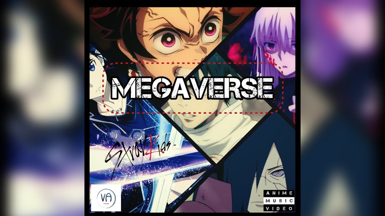 Anime Mashup | AMV | MEGAVERSE | STRAY KIDS