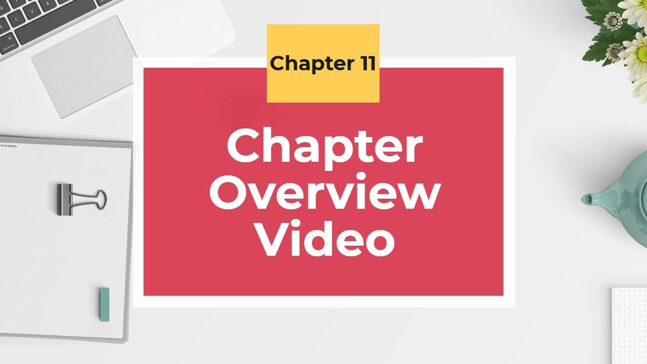 Chapter Overview Video
