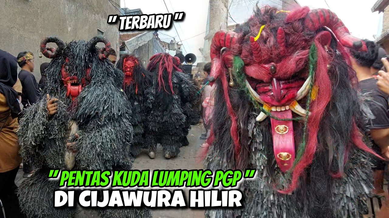 PENTAS PGP TERBARU DI CIJAWURA HILIR !!! KUDA LUMPING PUTRA GALUH PAKUAN 